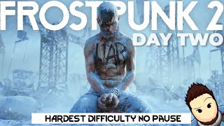 FROSTPUNK 2 | Chill First !Blind Playthrough | No Backseating Please | Hardest Difficulty Day 2