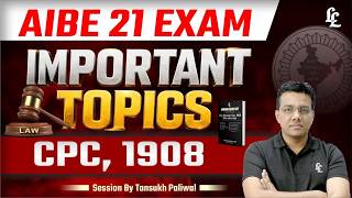 AIBE 21 Exam 2026 | CPC, 1908 Most Important Topics 🔥 | Linking Law | Tansukh Paliwal