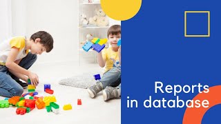 Reports in database class 7 chapter 4