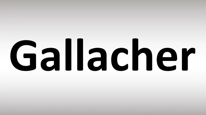 How to Pronounce Gallacher