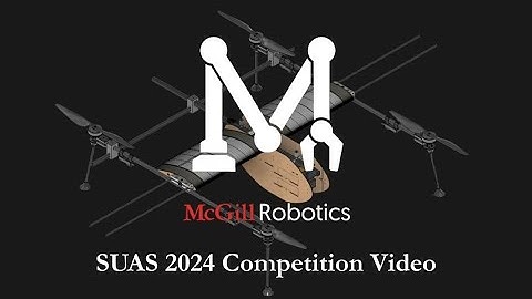 Mcgill Robotics SUAS 2024 Competition Video