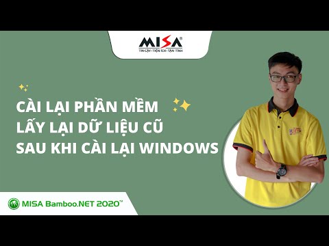 Cài đặt phần mềm và lấy lại dữ liệu cũ sau khi cài lại Windows | MISA BAMBOO.NET