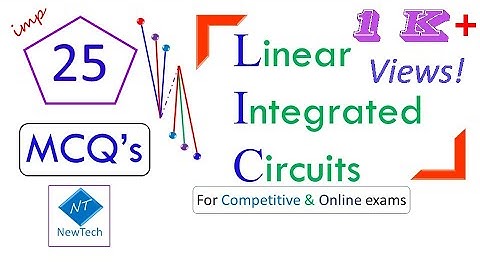 Best Top 25 linear integrated circuits mcqs in all competitive exams | with answer keys |lic mcqs