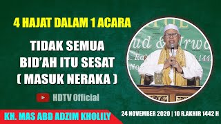 KH. mas abdul adzim kholili - Tidak Semua Bid'ah Masuk Neraka !