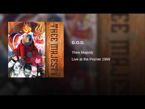 Thee Majesty — G.O.D. (Live)