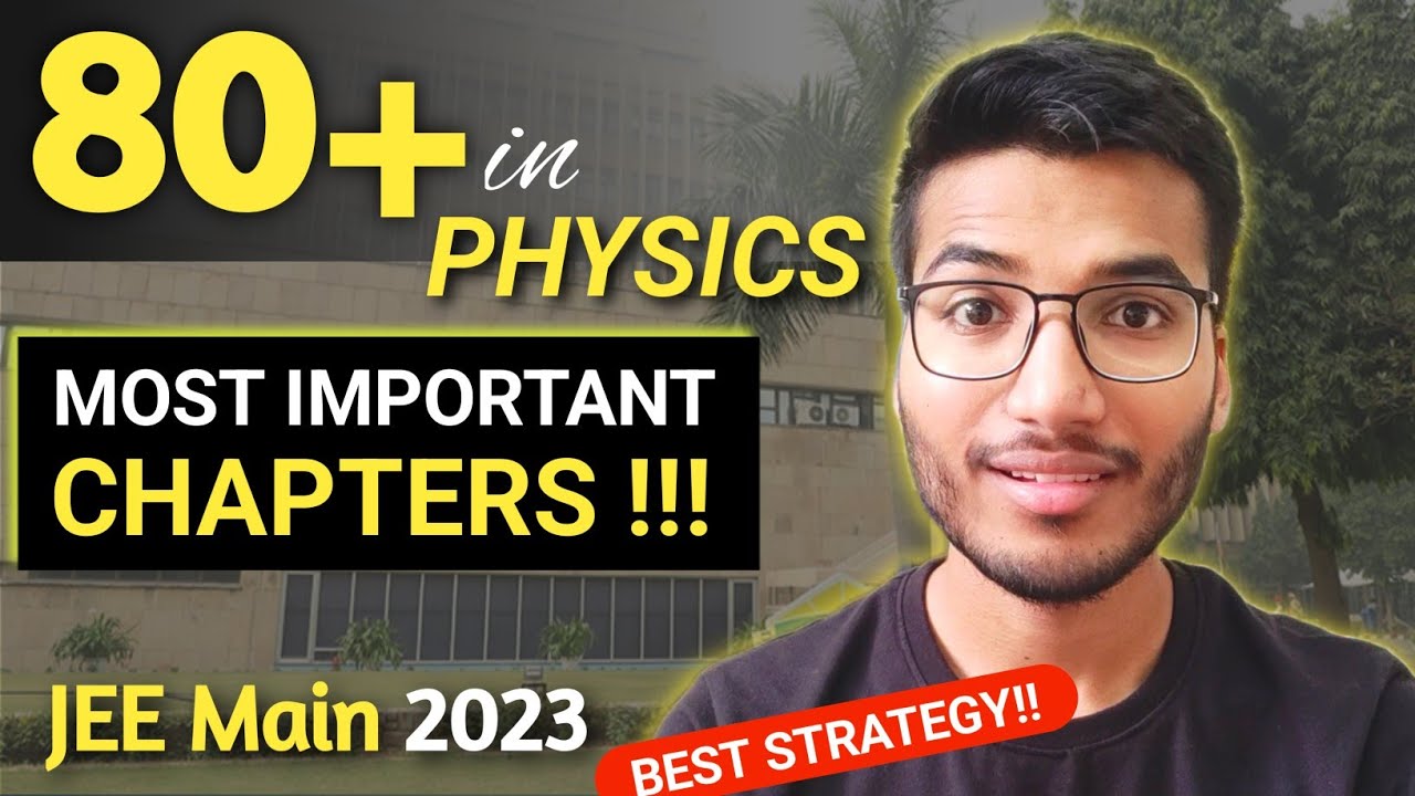 How to score 80+ in Physics | JEE Main 2023 | Best Strategy 🔥 - YouTube