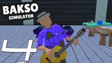 Bakso Simulator - Gameplay Walkthrough Part 4