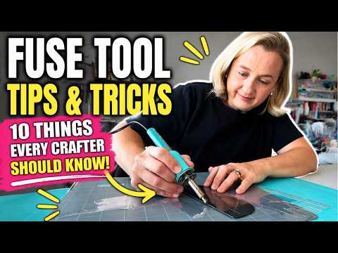 Fuse Tool Tips & Tricks: 10 Things Every Crafter Should Know