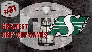 CFL: Saskatchewan: 5 Greatest Grey Cup Games