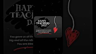 Happy Teachers Day To All Of My Beloved Teachers