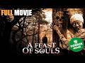 They Returned to Their Childhood… and Found Hell 🎬 A Feast of Souls | FULL HORROR MOVIE