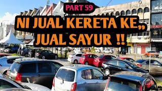 NI JUAL KERETA KE JUAL SAYUR,,MURAH BETUL NI !!