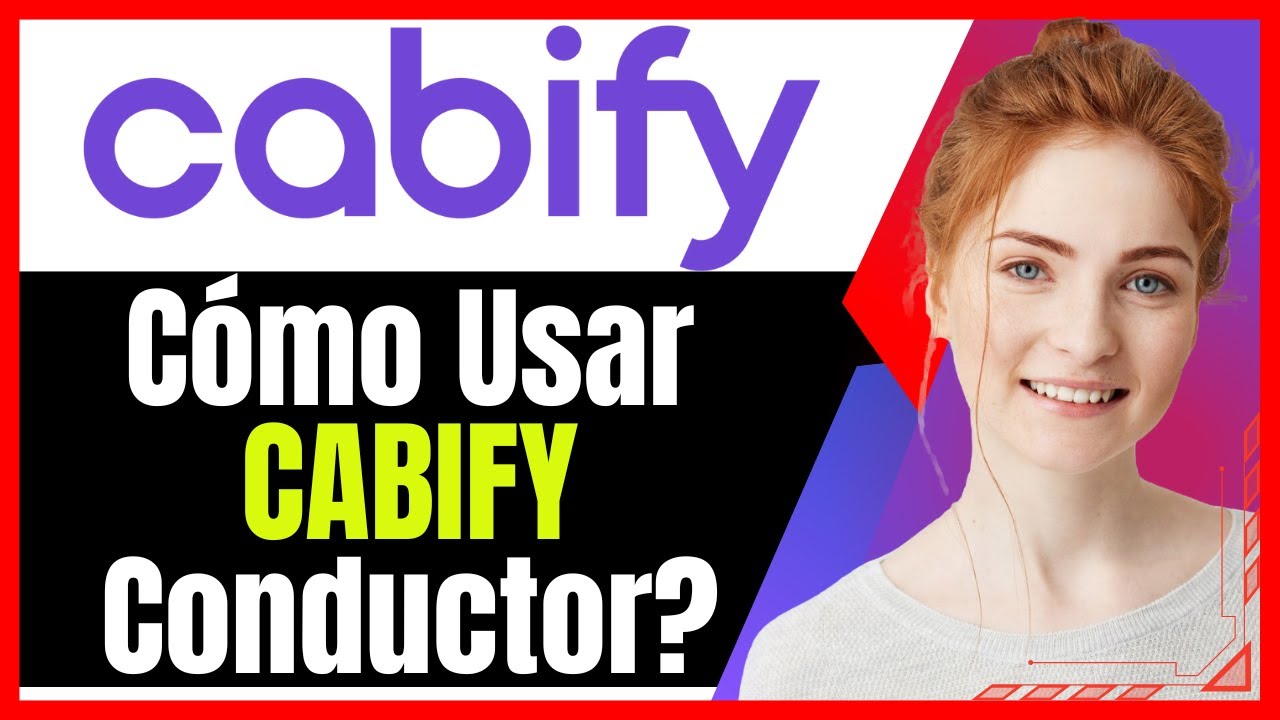 Cómo usar CABIFY conductor? CABIFY PARA PRINCIPIANTES (Tutorial)(2025 ...