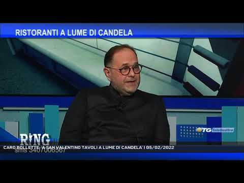 CARO BOLLETTE: 'A SAN VALENTINO TAVOLI A LUME DI CANDELA' | 05/02/2022