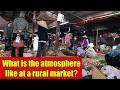 What is the atmosphere like at a rural market?