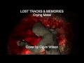 Crying Metal - Cry of Fear (Lost Tracks &amp; Memories) - Cover by Gavin Wilson