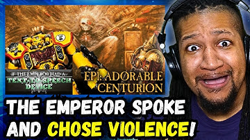 If the Emperor had a Text-to-Speech Device - Episode 1: Adorable Centurion (REACTION)