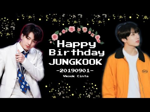 Happy Birthday Jeon Jungkook 2019