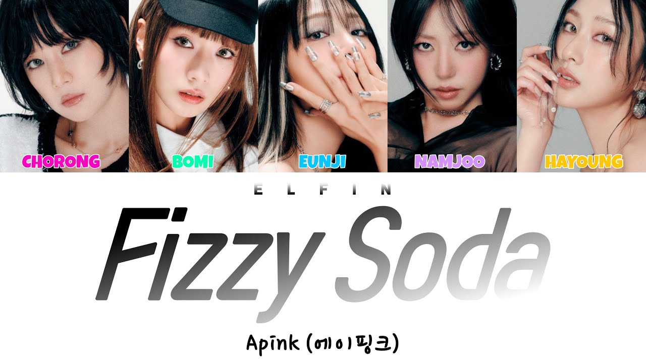 Apink (에이핑크) - Fizzy Soda (피지 소다) [Color Coded Lyrics / Han / Rom / Eng / 가사