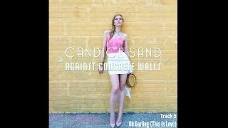 Candice Sand - Oh Darling (This Is Love)