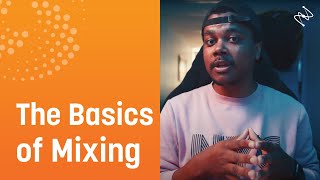 The Basics of Mixing for Beginners: Start Here