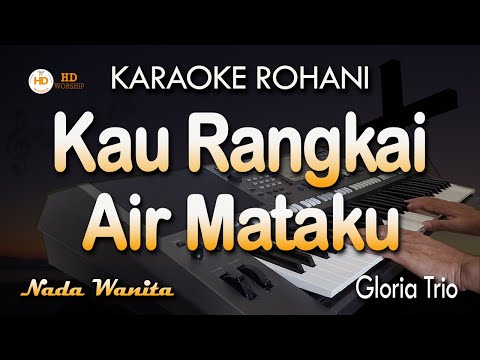 KAU RANGKAI AIR MATAKU (SR. Agnesia Nainggolan KYM)