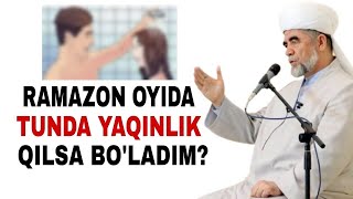 Ramazonda Jinsiy Yaqinlik Qilsa Boʻladimi? Shayh Muhammad Sodiq Muhammad Yusuf