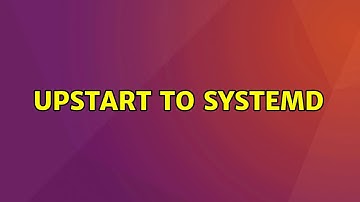 Ubuntu: Upstart to Systemd