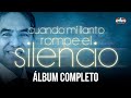 Bertino Aquino | Cuando Mi Llanto Rompe el Silencio / Álbum completo (Nueva Producción)