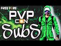 🔴 EN VIVO JUGANDO PVP CON SUSCRIPTORES/SALAS PRIVADAS/*FREE FIRE* Axel Yadie