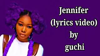 Download Lagu Jennifer (lyrics video) by Guchi Download Lagu Jennifer (lyrics video) by Guchi