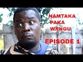 Namtaka Paka Episode 1