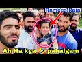 Ah ha kya  pahalgam  ramees raja funny vlog  umer qureshi