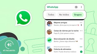WhatsApp RENUEVA SU PANTALLA DE CHATS oficialmente | El Recuento