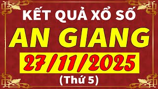 Xổ Số An Giang Ngày 27 Tháng 11 Xsag - Kqxsag - Sxag Xổ Số Kiến Thiết An Giang Hôm Nay