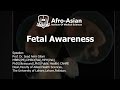 Fetal awareness   afroasian institute of medical sciences