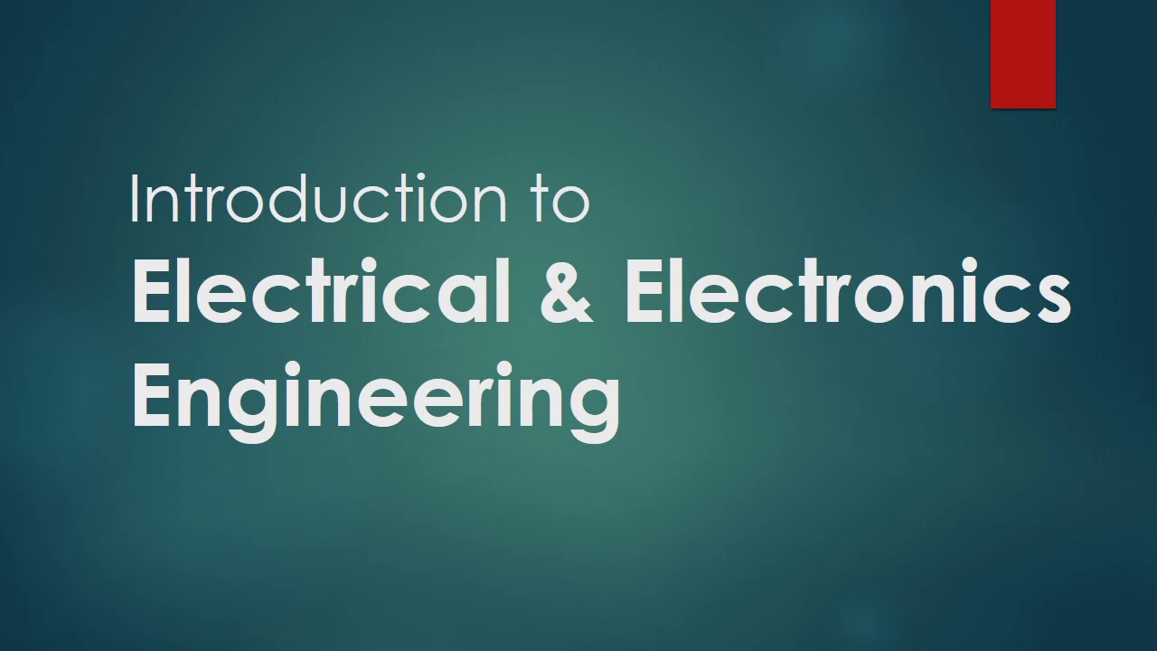 Introduction to Electrical & Electronics Engineering - YouTube