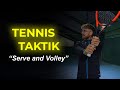 Tennis TAKTIK - Serve &amp; Volley