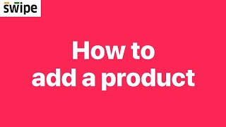 How to add a product | Swipe #gst #billingsoftware #payments screenshot 3