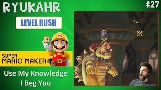 Super Mario Maker | Level Reaction Episode 27 | Use My Knowledge I Beg You
