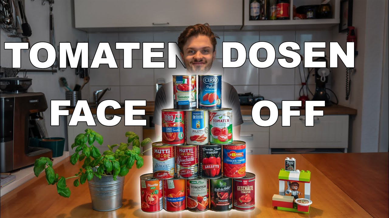 Großer Tomatendosen Vergleich - welche schmeckt am besten?