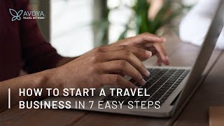 Famous How to Start a Travel Business in 7 Easy Steps Net Worth