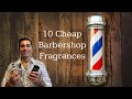 10 cheap barbershop style fragrances