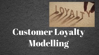 Understanding Customer Loyalty Analytics | Marketing Analytics  | Segmentation Modelling