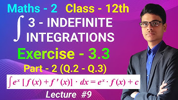 Exercise - 3.3 | Part - 2 [Q.2 - Q.3] | 3 - Indefinite Integration | Class - 12th | Maths - 2 |