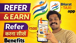 Bharat taxi refer and earn benefits | bharat taxi app refer code | bharat taxi mai refer kaise kare screenshot 4