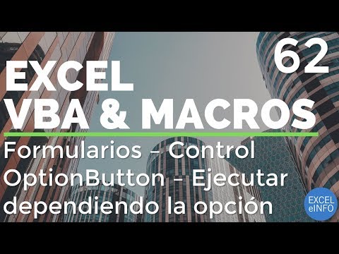 Curso Excel VBA y Macros - Cap. 62 - Formularios | Control OptionButton - Botón de opción