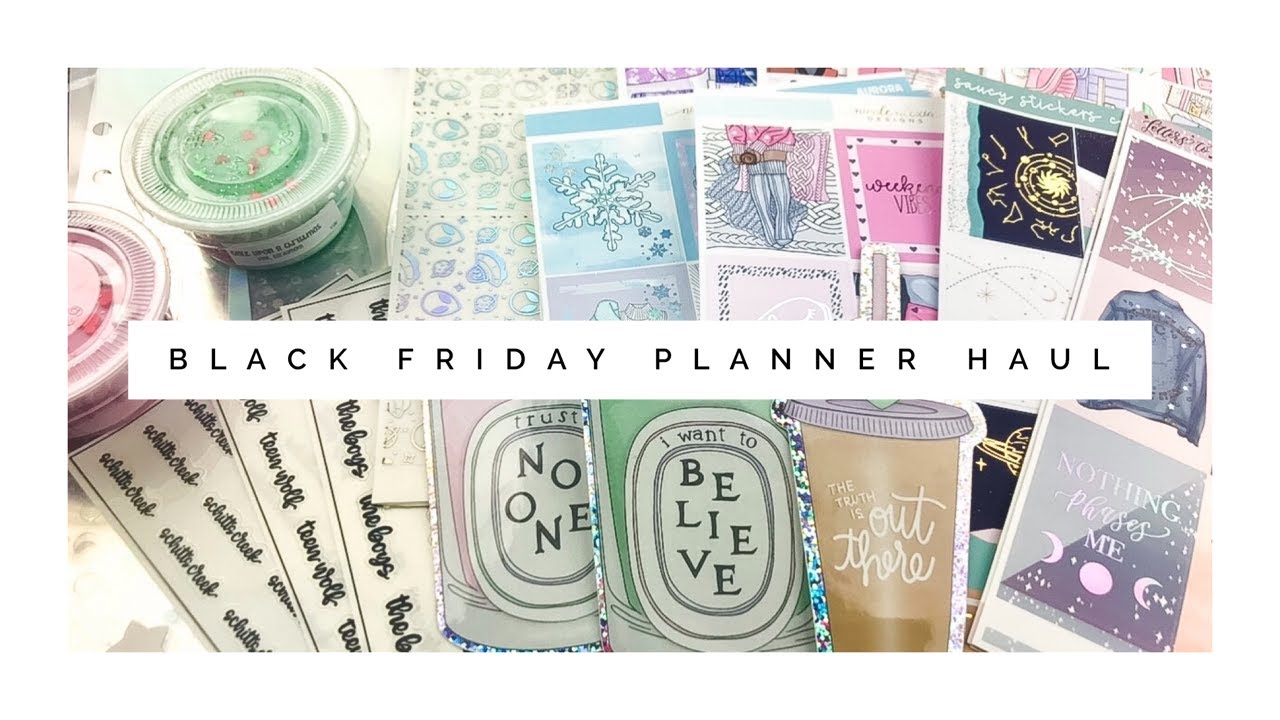 Huge Black Friday Planner Sticker Haul // foil, kits, wax, + more