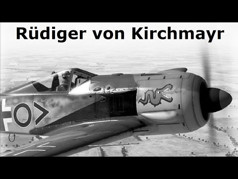 Rüdiger von Kirchmayr - Jagdflieger Teil 7 - 12 (B)