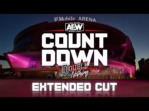 AEW Countdown to Double or Nothing EXTENDED CUT, 5/28/22
